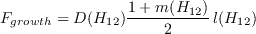 F_{growth} = D (H_{12}) \frac{1 + m(H_{12})}{2} \, l({H_{12}})