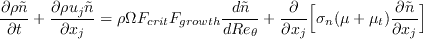 \frac{\partial \rho\tilde{n}}{\partial t} + \frac{\partial \rho u_j \tilde{n}}{\partial x_j} = \rho \Omega F_{crit} F_{growth}\frac{d\tilde{n}}{dRe_{\theta}} + \frac{\partial}{\partial x_j}\Big[\sigma_n(\mu + \mu_t)\frac{\partial \tilde{n}}{\partial x_j}\Big]