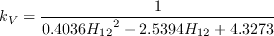 k_V = \frac{1}{0.4036 {H_{12}}^2 - 2.5394 H_{12} + 4.3273}
