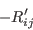 -R'_{ij}