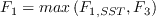 F_1 = max \left( F_{1,SST},F_3 \right)