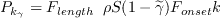 P_{k_\gamma} = F_{length} \phantom{I} \rho S (1-\widetilde{\gamma})F_{onset} k