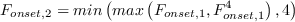 F_{onset,2} = min \left( max \left( F_{onset,1} , F_{onset,1}^4 \right) , 4\right)