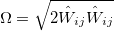 \Omega=\sqrt{2 \hat{W}_{i j}\hat{W}_{i j} }