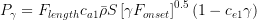  P_\gamma = F_{length} c_{a1} \bar{\rho } S \left[ \gamma F_{onset} \right] ^{0.5} \left( 1 - c_{e1} \gamma \right)
