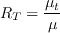 R_{T}=\frac{\mu_{t}}{\mu}