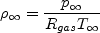 \rho_\infty=\frac{p_\infty}{R_{gas}T_\infty}