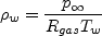 \rho_w=\frac{p_\infty}{R_{gas}T_w}