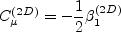 C_{\mu}^{(2D)} = -\frac{1}{2} \beta_1^{(2D)}
