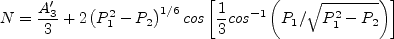 N = \frac{A_3'}{3} + 2\left( P_1^2 - P_2 \right)^{1/6}
   {\rm cos} \left[ \frac{1}{3} {\rm cos}^{-1} \left( P_1 / \sqrt{ P_1^2 - P_2} \right) \right]