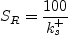 S_R = \frac{100}{k_s^+}