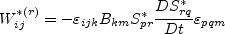 W_{ij}^{*(r)} = -\varepsilon_{ijk} B_{km} S_{pr}^* \frac{D S_{rq}^*}{Dt} \varepsilon_{pqm}