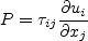 P = \tau_{ij} \frac{\partial u_i}{\partial x_j}