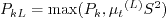 P_{kL} = \max ({P_k},{\mu _t}^{(L)}{S^2})