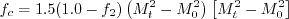 f_c = 1.5 (1.0-f_2)\left( M_t^2 - M_0^2 \right) \icalH \left[ M_t^2 - M_0^2 \right]