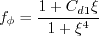 f_{\phi} = \frac{1+C_{d1} \xi}{1 + \xi^4}