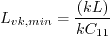 L_{vk,min}=\frac{(kL)}{k C_{11}}