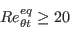 Re_{\theta t} ^{eq} \geq 20