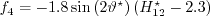 f_4 = -1.8 \sin\left(2 \vartheta^{\star}\right) \left(H_{12}^{\star} - 2.3\right)