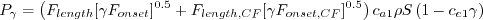 P_{\gamma} = \left(F_{length} [\gamma F_{onset}]^{0.5} + F_{length,CF} [\gamma F_{onset,CF}]^{0.5}\right) 
   c_{a1} \rho S \left(1 - c_{e1} \gamma\right)