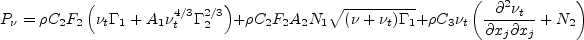 P_{\nu} = \rho C_2 F_2 \left( \nu_t \Gamma_1 + A_1 \nu_t^{4/3} \Gamma_2^{2/3} \right) +
\rho C_2 F_2 A_2 N_1 \sqrt{(\nu + \nu_t)\Gamma_1} +
\rho C_3 \nu_t \left( \frac{\partial^2 \nu_t}{\partial x_j \partial x_j} + N_2 \right)