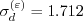 \sigma_d^{(\varepsilon)} = 1.712
