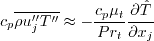 c_p \overline {\rho u_j'' T''} \approx
-\frac{c_p \mu_t}{Pr_t} \frac{\partial \hat T}{\partial x_j}
