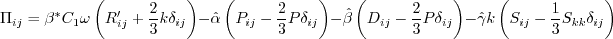 \Pi_{ij} = \beta^* C_1 \omega \left( R'_{ij} +
\frac{2}{3} k \delta_{ij} \right)
- \hat \alpha \left( P_{ij} - \frac{2}{3} P \delta_{ij} \right)
- \hat \beta \left( D_{ij} - \frac{2}{3} P \delta_{ij} \right)
- \hat \gamma k \left( S_{ij} - \frac{1}{3} S_{kk} \delta_{ij} \right)