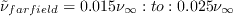 {\tilde{\nu}}_{farfield} = 0.015 \nu_\infty : to : 0.025 \nu_\infty