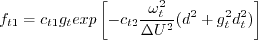 f_{t1} = c_{t1} g_t {\rm exp} \left[ -c_{t2} \frac{\omega_t^2}{\Delta U^2}(d^2 + 
    g_t^2d_t^2) \right]