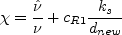 \chi = \frac{\hat\nu}{\nu} + c_{R1} \frac{k_s}{d_{new}}