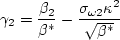 \gamma_2 = \frac{\beta_2}{\beta^*} - \frac{\sigma_{\omega 2} \kappa^2}{\sqrt{\beta^*}}