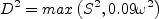 D^2 = {\rm max} \left( S^2, 0.09 \omega^2 \right)