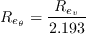 R_{e_\theta}=\frac{R_{e_v}}{2.193}