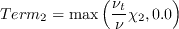 Term_2=\max\left(\frac{\nu_t}{\nu}\chi_2, 0.0\right)