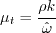 \mu_t = \frac{\rho k}{\hat \omega}