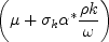 \left(\mu + \sigma_k \alpha^* \frac{\rho k}{\omega} \right)