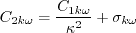 C_{2k\omega} = \frac{C_{1k\omega}}{\kappa^2} + \sigma_{k \omega}