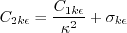 C_{2k\epsilon} = \frac{C_{1k\epsilon}}{\kappa^2} + \sigma_{k \epsilon}